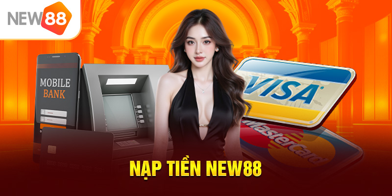 Nạp Tiền NEW88